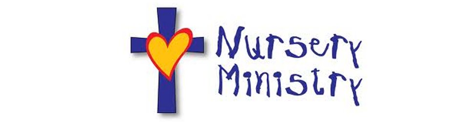 Gospel Tabernacle Nursery Ministry